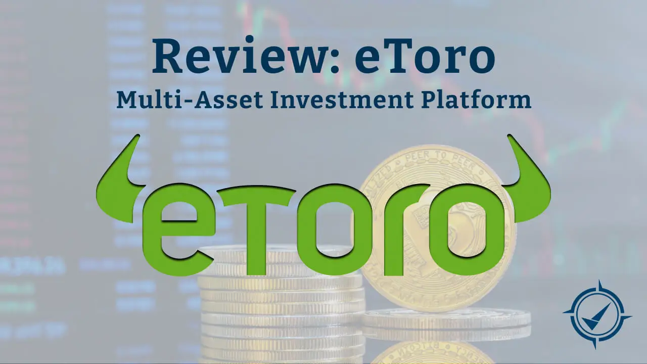 EToro Review: Fees, Pros & Cons, Alternatives (2024)