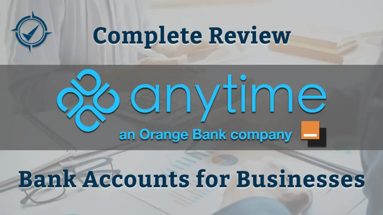 In-depth review of Anytime's bank accounts for businesses.