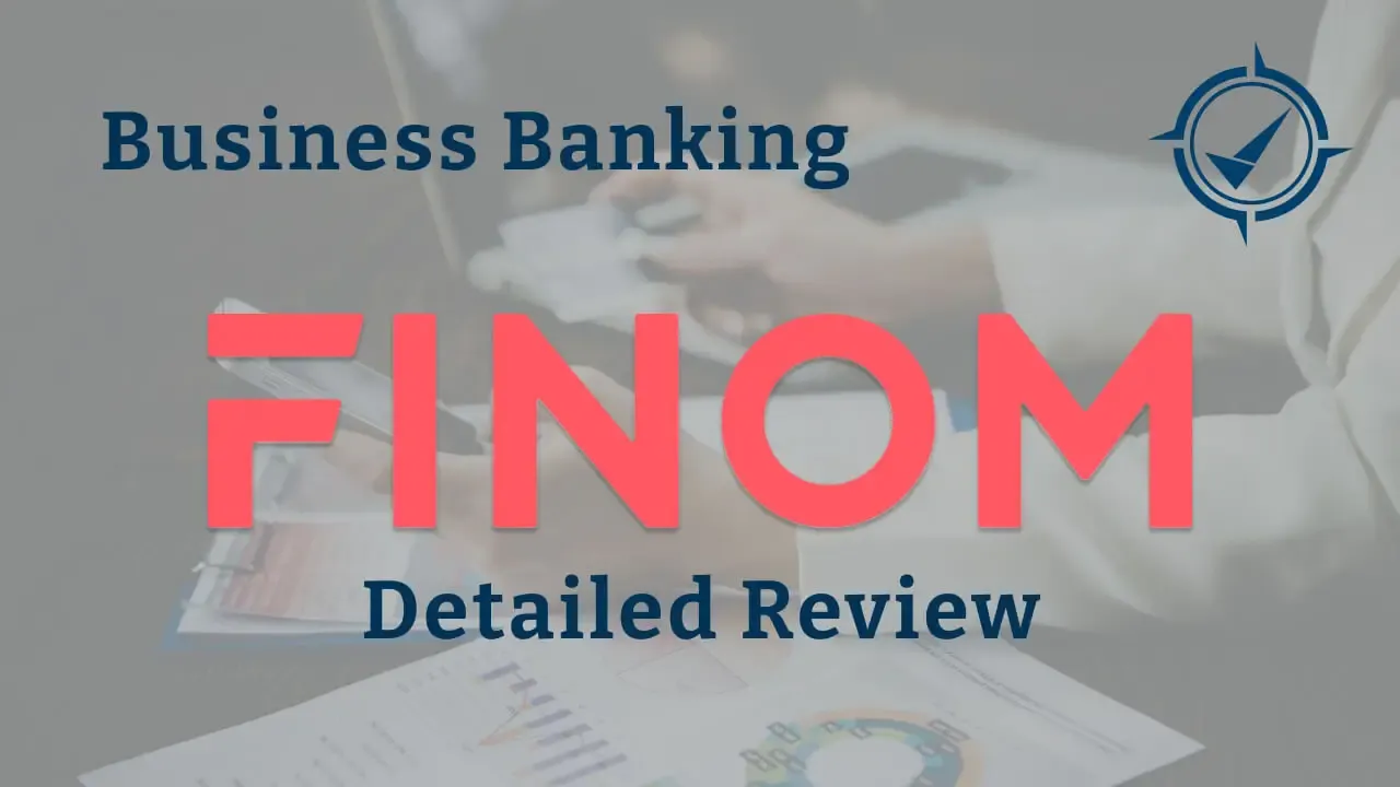 Business banking with Finom reviewed by fintech experts.