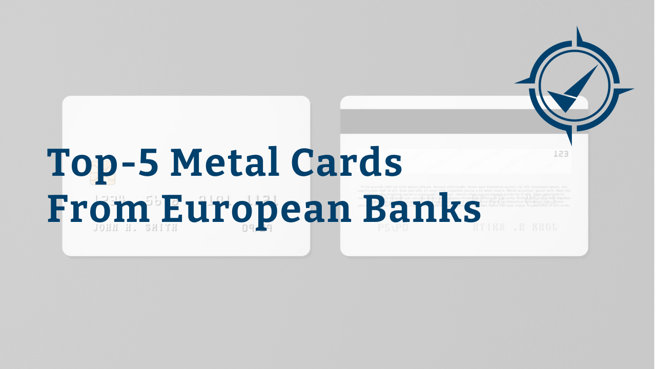 Reviewing the best metal bank cards from Europe's top digital banks.
